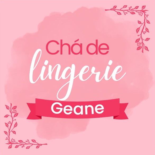 Chá de Lingerie — Geane